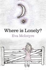 Where is Lonely? af Eva Mcintyre