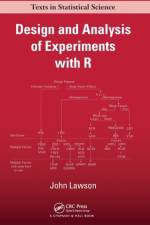 Design and Analysis of Experiments with R af John Lawson