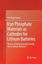 Iron Phosphate Materials as Cathodes for Lithium Batteries af Pier Paolo Prosini