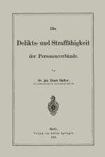 Delikts- Und Straffahigkeit Der Personenverbande af Ernst Hafter