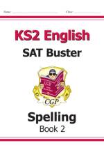 KS2 English SAT Buster: Spelling - Book 2 (for the 2026 tests) af CGP Books