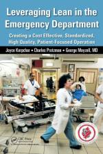 Leveraging Lean in the Emergency Department af Joyce Kerpchar