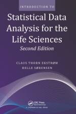 Introduction to Statistical Data Analysis for the Life Sciences af Claus Thorn (University of Copenhagen Ekstrom