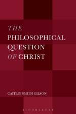 The Philosophical Question of Christ