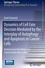 Dynamics of Cell Fate Decision Mediated by the Interplay of Autophagy and Apoptosis in Cancer Cells