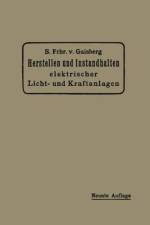 Herstellen Und Instandhalten Elektrischer Licht- Und Kraftanlagen af Gottlob Lux