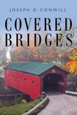 Covered Bridges af Joseph D Conwill