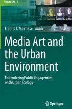 Media Art and the Urban Environment