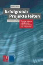 Erfolgreich Projekte Leiten af Erwin Roth
