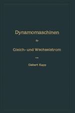 Dynamomaschinen Fur Gleich- Und Wechselstrom af Gisbert Kapp