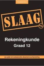 SLAAG Rekeningkunde Graad 12 Afrikaans af Elsabe Conradie