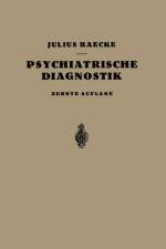 Grundriss Der Psychiatrischen Diagnostik af Julius Raecke