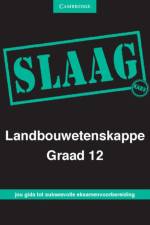 SLAAG Landbouwetenskappe Graad 12 Afrikaans af Altus Strydom