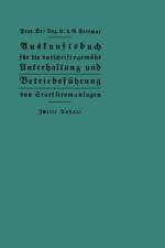 Auskunftsbuch Fur Die Vorschriftsgemasse Unterhaltung Und Betriebsfuhrung Von Starkstromanlagen af Georg Dettmar
