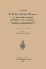 Volkstumliche Namen Der Arzneimittel, Drogen Heilkrauter Und Chemikalien af Georg Arends