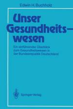 Unser Gesundheitswesen af Edwin H. Buchholz