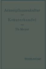 Arzneipflanzenkultur Und Krauterhandel af Th Meyer