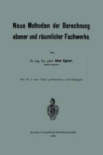 Neue Methoden Der Berechnung Ebener Und Raumlicher Fachwerke af Heinz Egerer