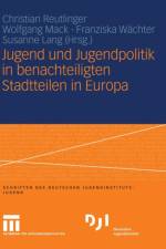 Jugend Und Jugendpolitik in Benachteiligten Stadtteilen in Europa