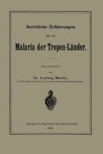 Aerztliche Erfahrungen UEber Die Malaria Der Tropen-Lander af Ludwig Martin