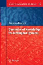 Geometry of Knowledge for Intelligent Systems af Germano Resconi
