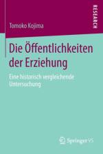 Die OEffentlichkeiten Der Erziehung af Tomoko Kojima