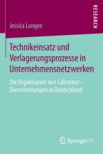 Technikeinsatz Und Verlagerungsprozesse in Unternehmensnetzwerken af Jessica Longen