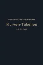 Taschenbuch zum Abstecken von Kreisbogen mit und ohne Ubergangsbogen fur Eisenbahnen, Straen und Kanale af Max Hofer