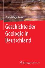 Geschichte Der Geologie in Deutschland af Otfried Wagenbreth