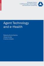 Agent Technology and e-Health