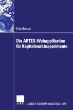 Die Artex-Webapplikation Fur Kapitalmarktexperimente af Felix Breuer