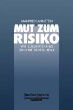 Mut Zum Risiko af Manfred Lahnstein
