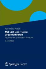 Mit List Und Tucke Argumentieren af Karl-Heinz Anton