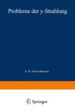 Probleme Der γ-Strahlung af Karl W F Kohlrausch
