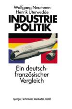 Industriepolitik: Ein Deutsch-Franzoesischer Vergleich