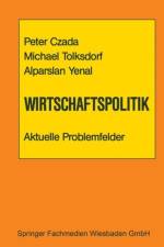 Wirtschaftspolitik Aktuelle Problemfelder