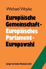 Europaische Gemeinschaft -- Europaisches Parlament -- Europawahl af Dr Woyke