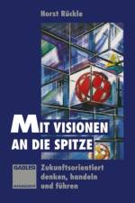 Mit Visionen an Die Spitze