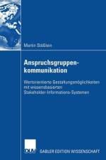 Anspruchsgruppenkommunikation af Martin Stoesslein