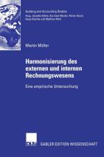 Harmonisierung Des Externen Und Internen Rechnungswesens af Martin Muller