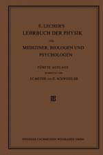 E. Lecher's Lehrbuch Der Physik Fur Mediziner, Biologen Und Psychologen af Stefan Meyer