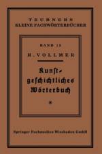 Kunstgeschichtliches Woerterbuch af Hans Vollmer