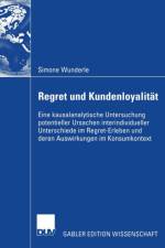 Regret Und Kundenloyalitat af Simone Wunderle