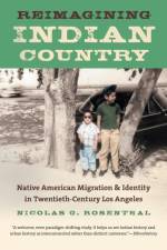 Reimagining Indian Country af Nicolas G. Rosenthal