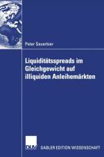 Liquiditatsspreads Im Gleichgewicht Auf Illiquiden Anleihemarkten af Peter Sauerbier