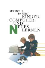 Kinder, Computer Und Neues Lernen af PAPERT