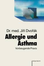 Allergie Und Asthma af J Dvorak