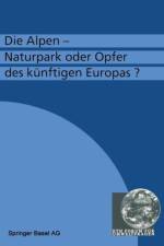 Die Alpen -- Naturpark Oder Opfer Des Kunftigen Europas? af Fluhler