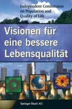 Visionen Fur Eine Bessere Lebensqualitat