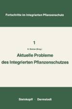 Aktuelle Probleme Im Integrierten Pflanzenschutz af Arbeitskreis Integrierter Pflanzenschutz